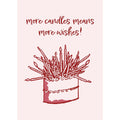 More Candles Means More Wishes Postcard