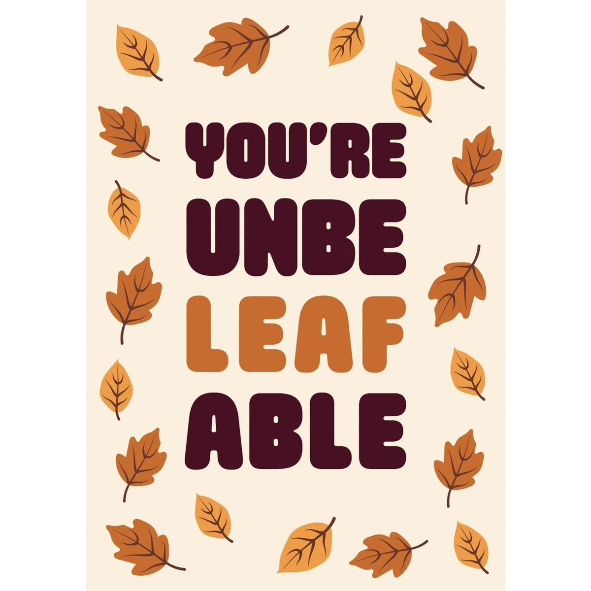 You're Unbeleafable Postcard
